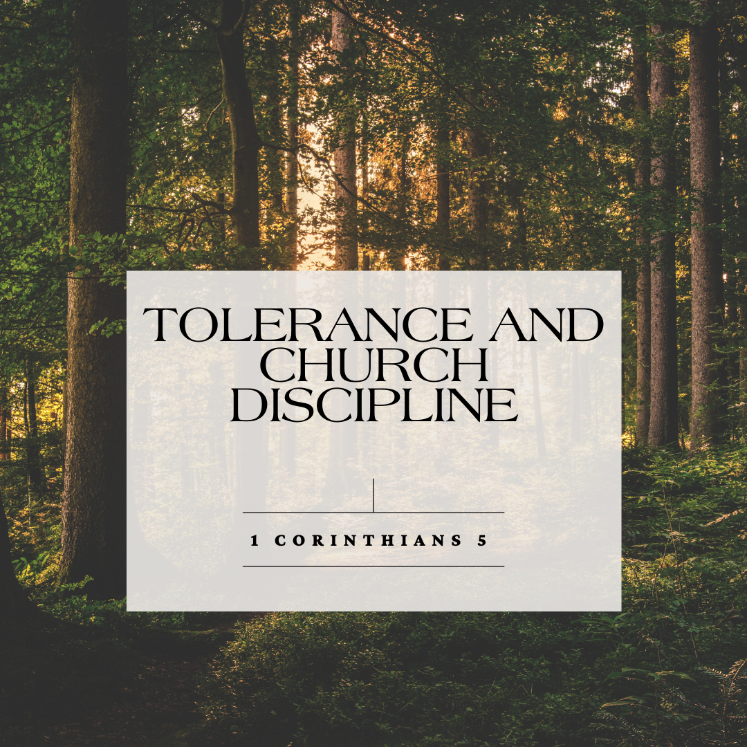 Tolerance and Church Discipline