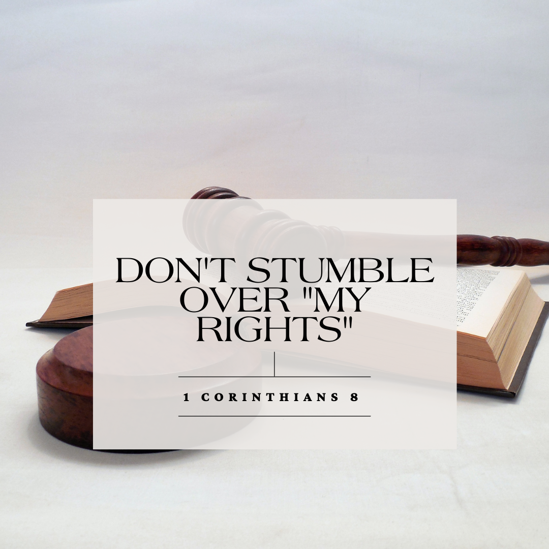 Don’t Stumble Over “My Rights”
