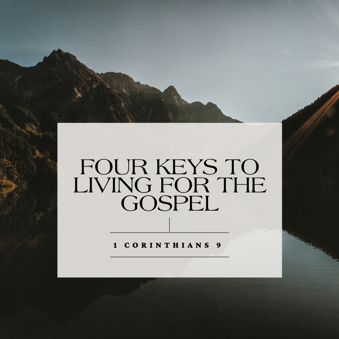 Four Keys for Living Out the Gospel