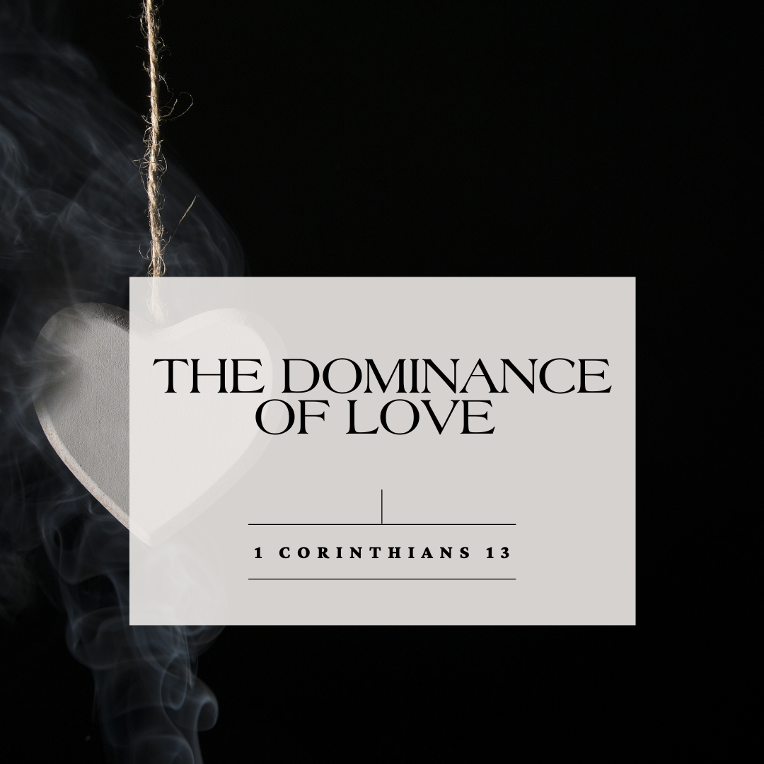 The Dominance of Love