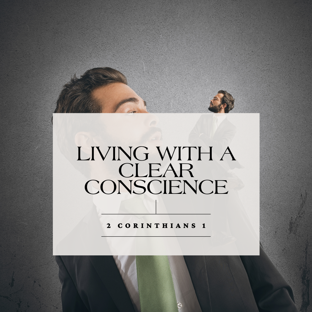 Living with a Clear Conscience