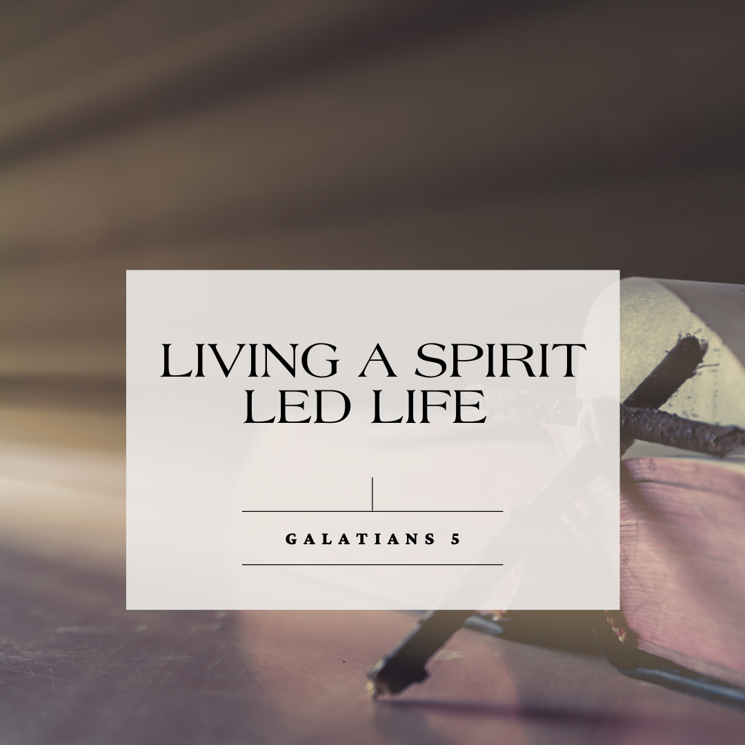 Living a Spirit-Led Life