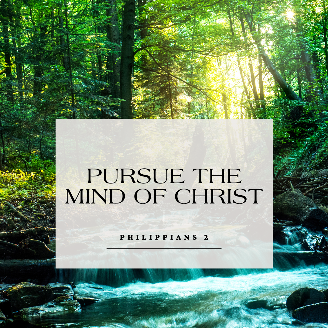 Pursue the Mind of Christ