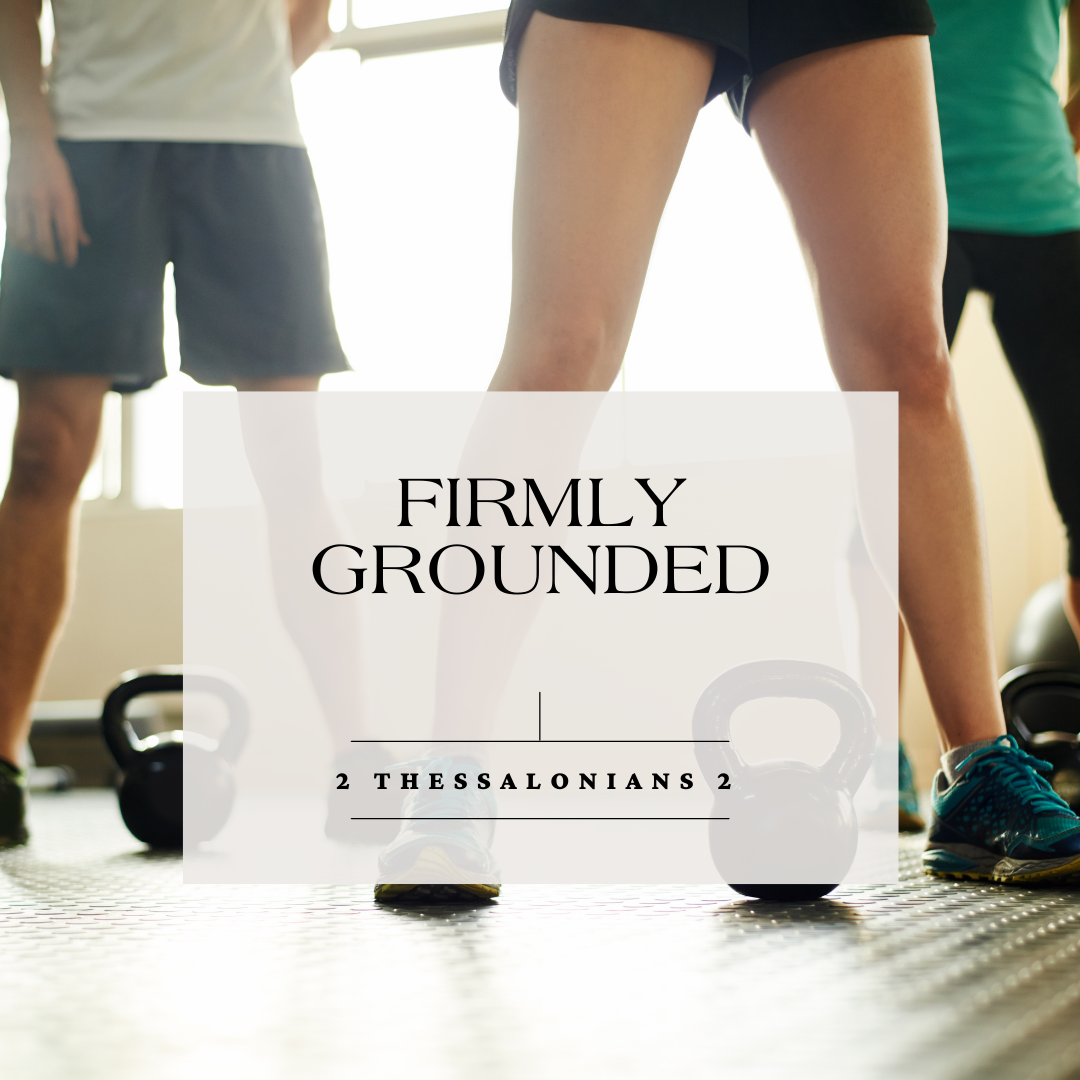 Firmly Grounded