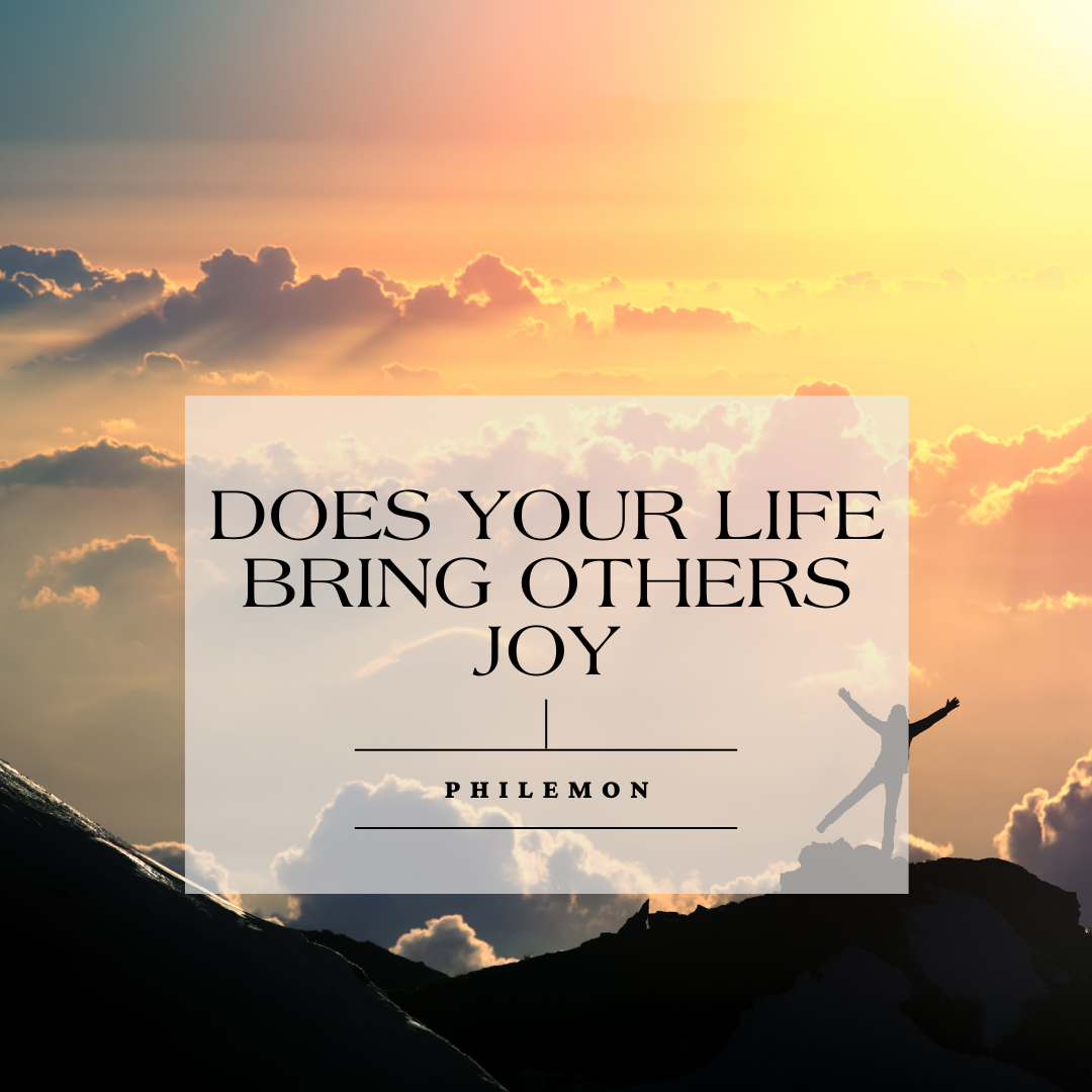 Does Your Life Bring Joy to Others
