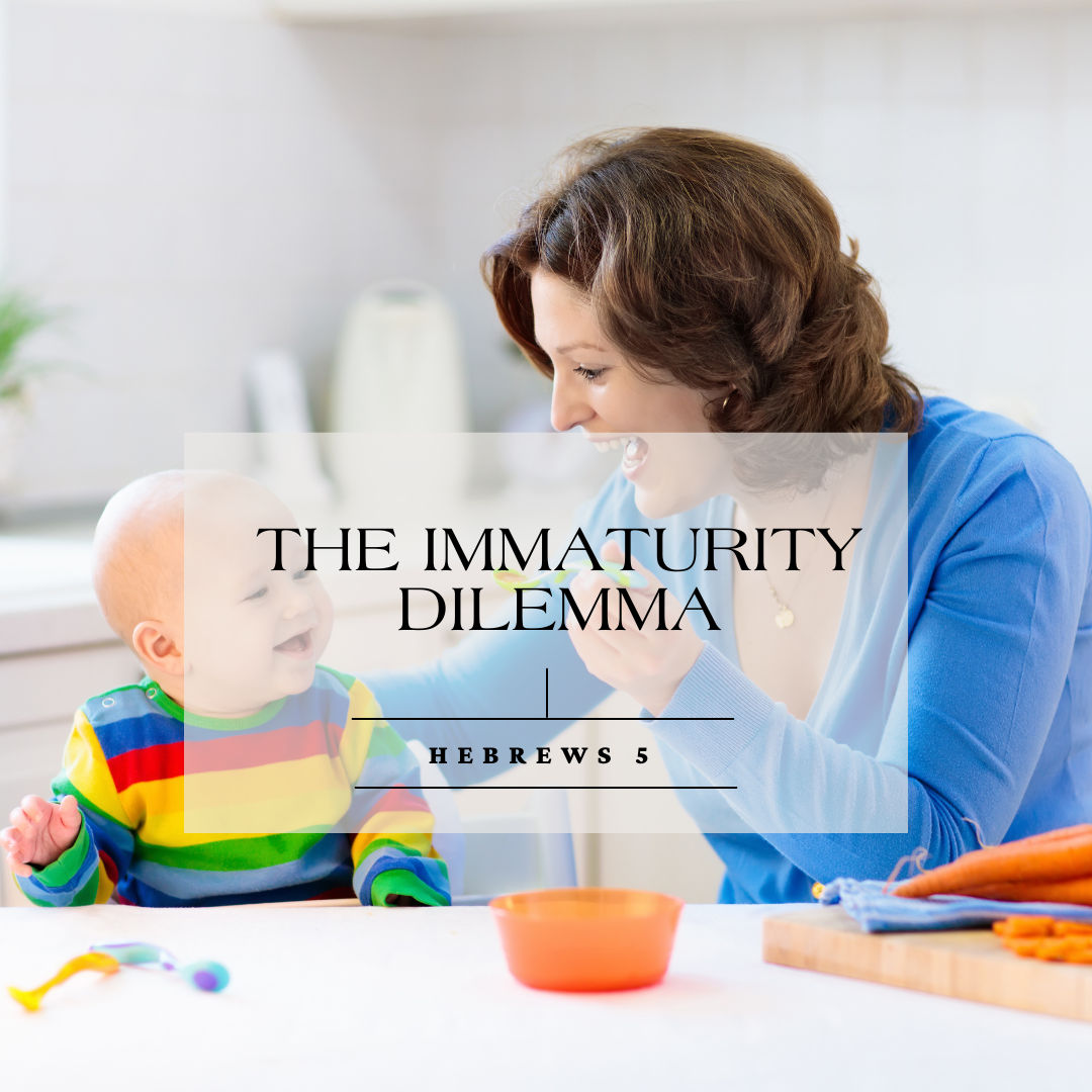 The Immaturity Dilemma
