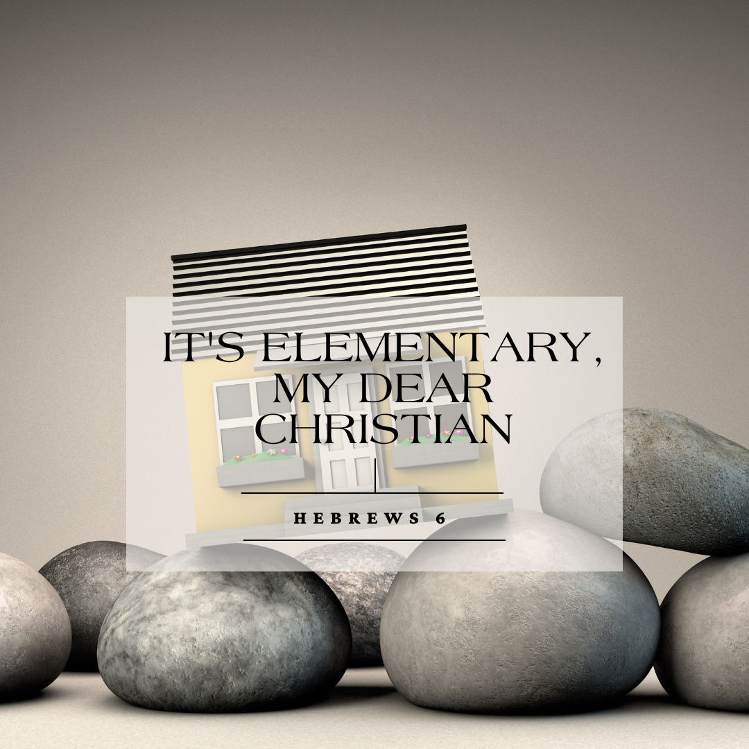 It’s Elementary, My Dear Christian