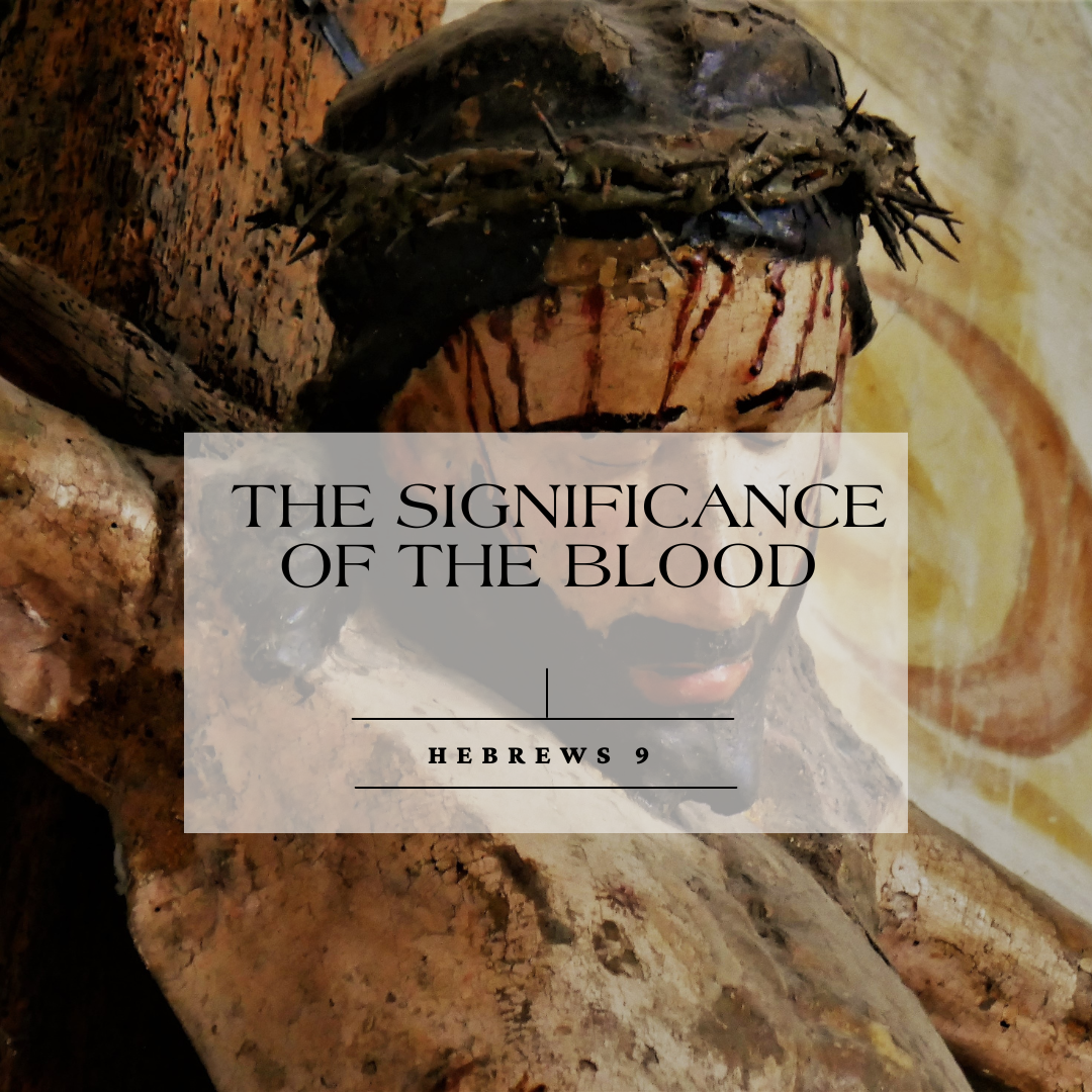 The Significance of the Blood