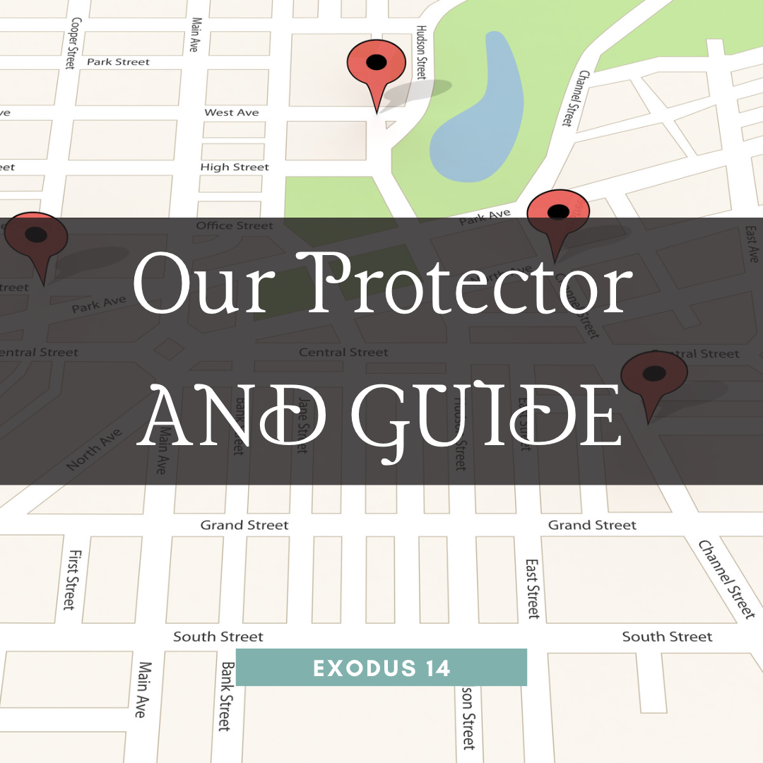 Our Guide and Protector