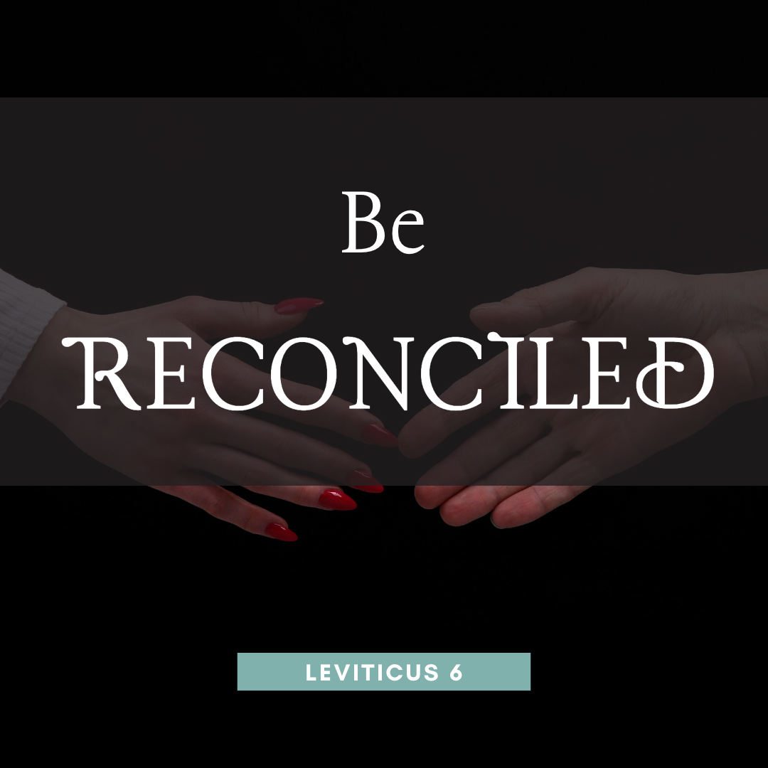 Be Reconciled