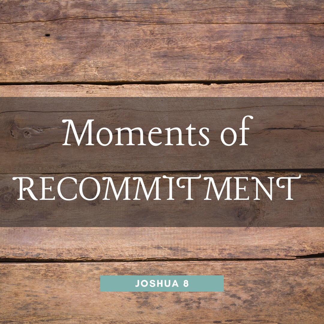 Moments of Recommitment