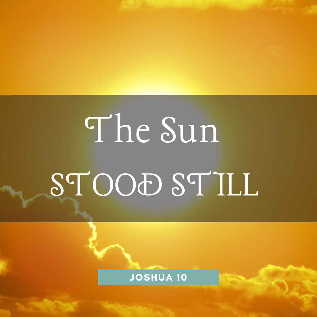The Sun Stood Still