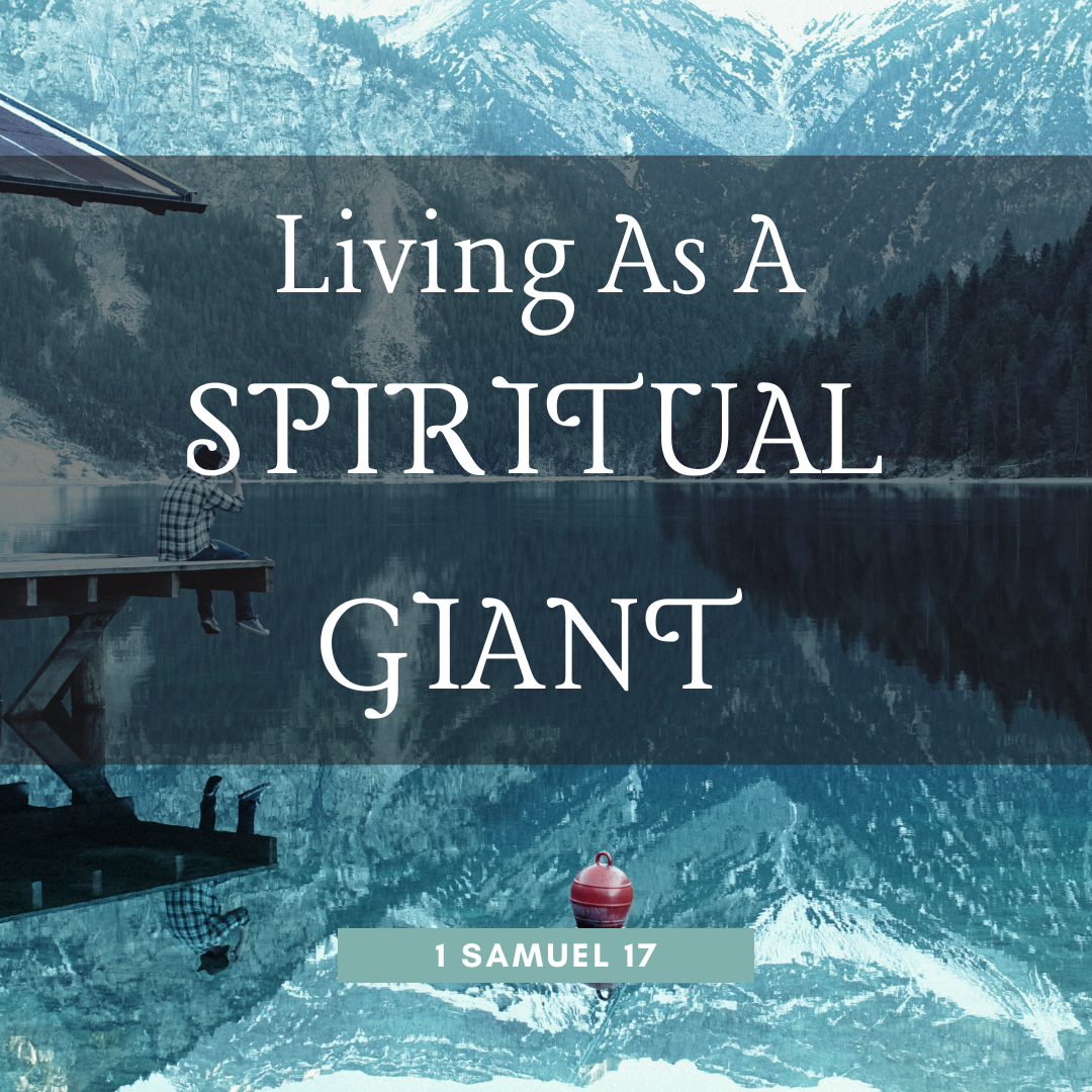 Living As A Spiritual Giant