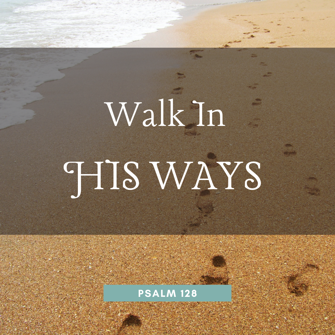 Walk in His Steps