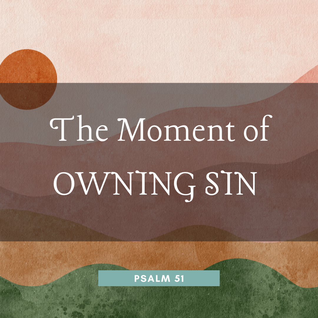 The Moment of Owning Sin