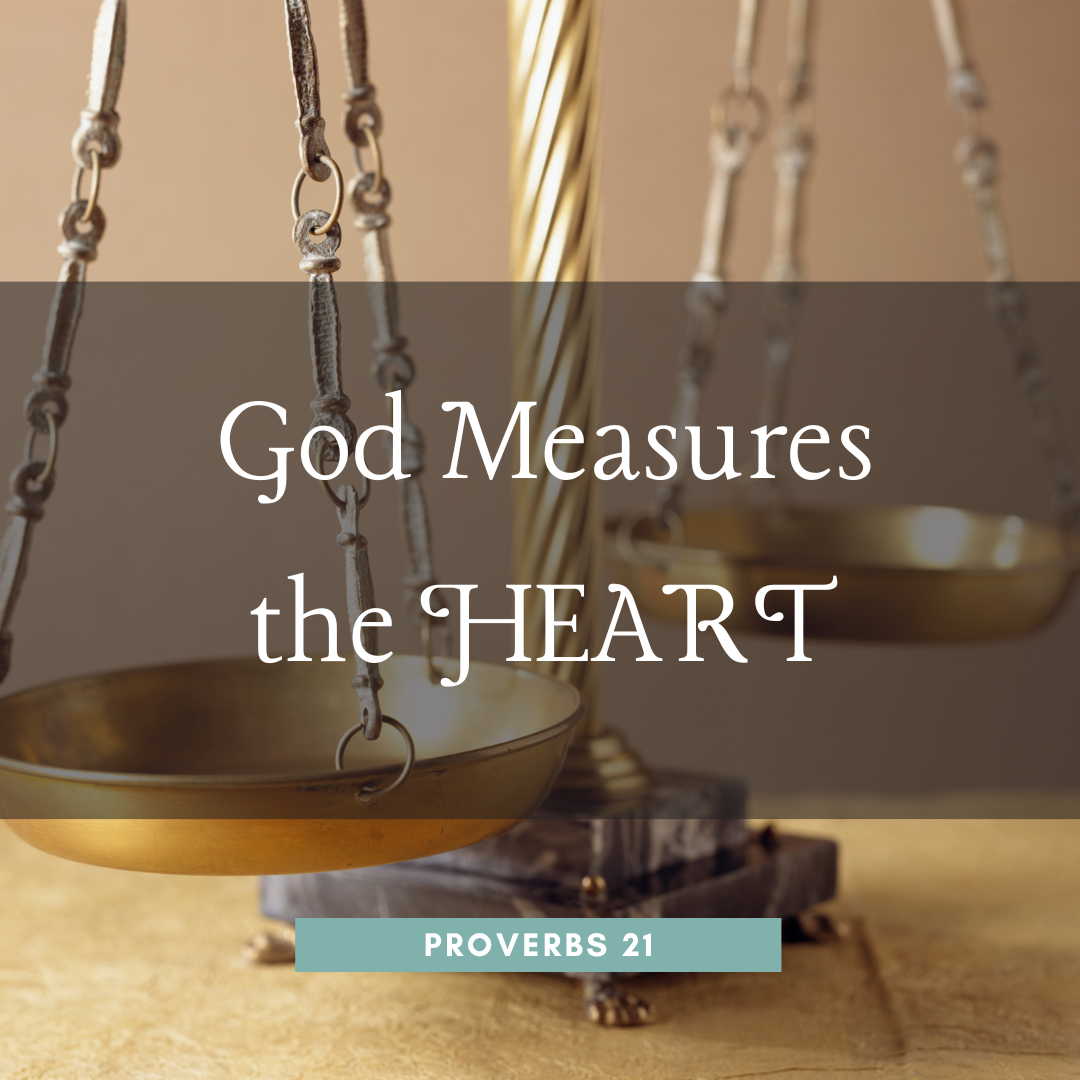 God Measures the Heart