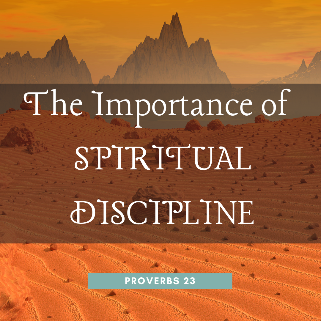 The Importance of Spiritual Discipline