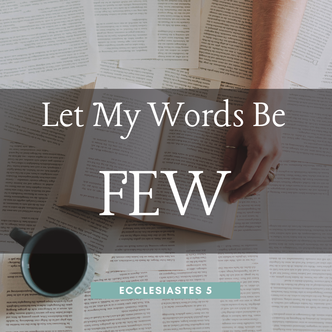 Let My Words Be Few