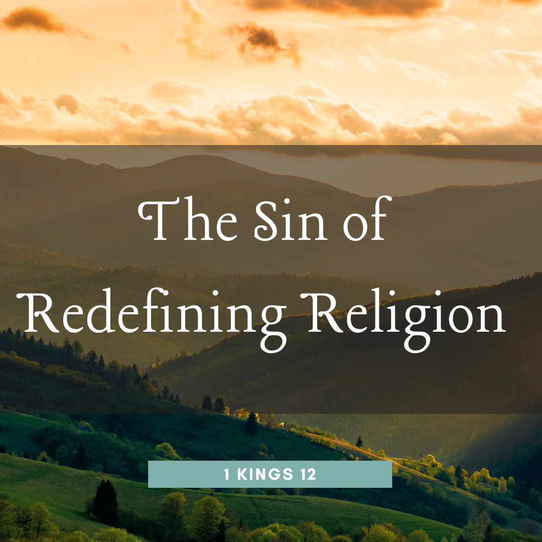 The Sin of Redefining Religion
