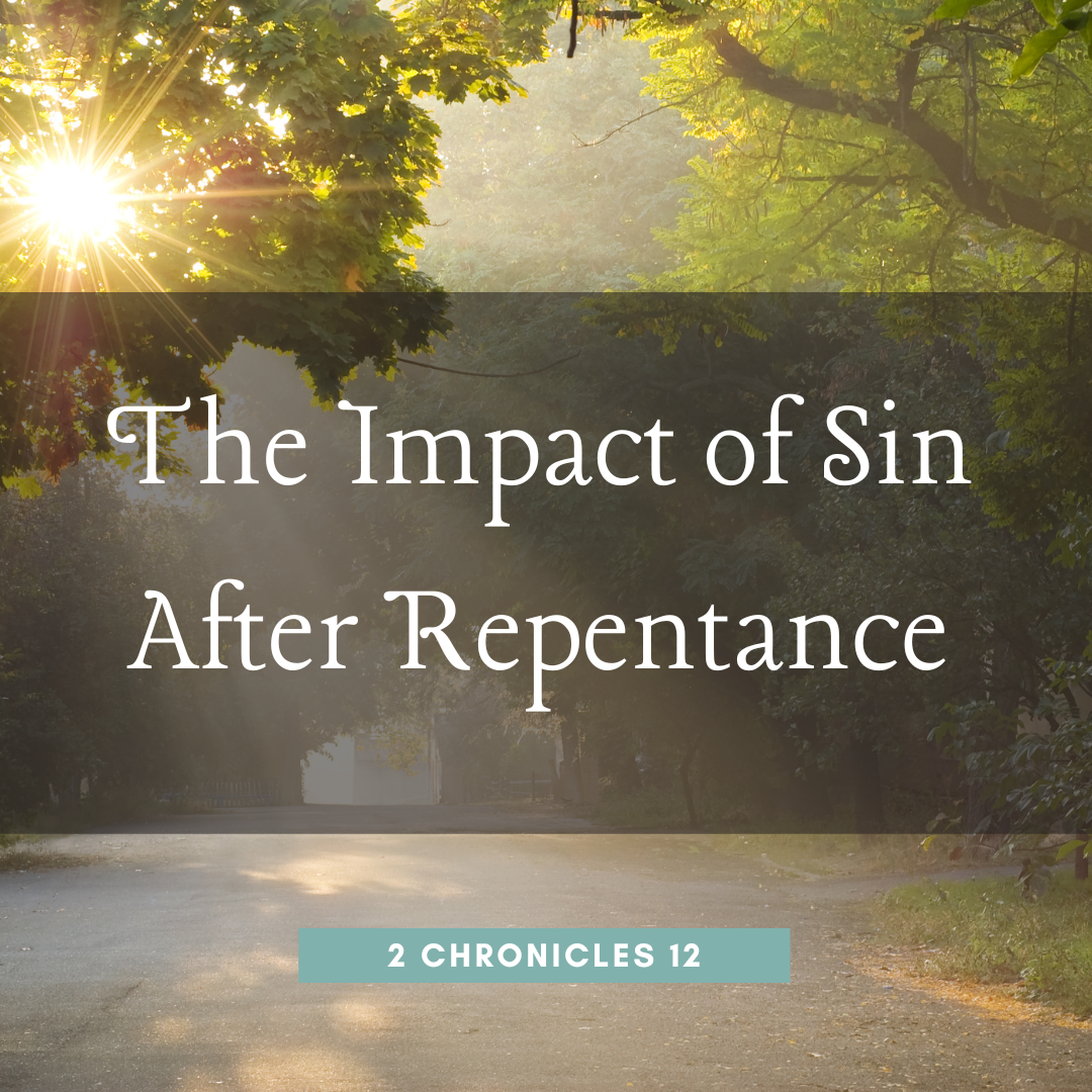 The Impact of Sin After Repentance
