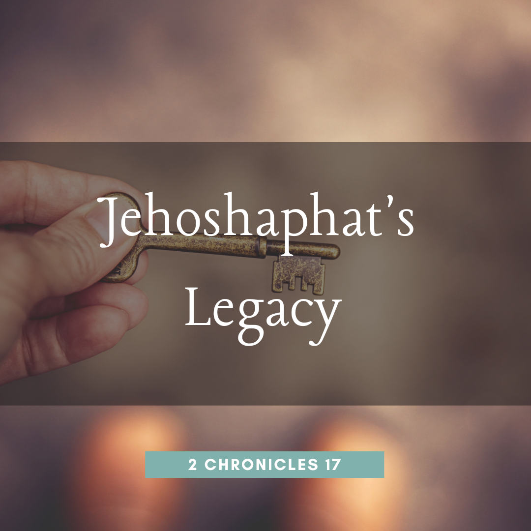 Jehoshaphat’s Legacy