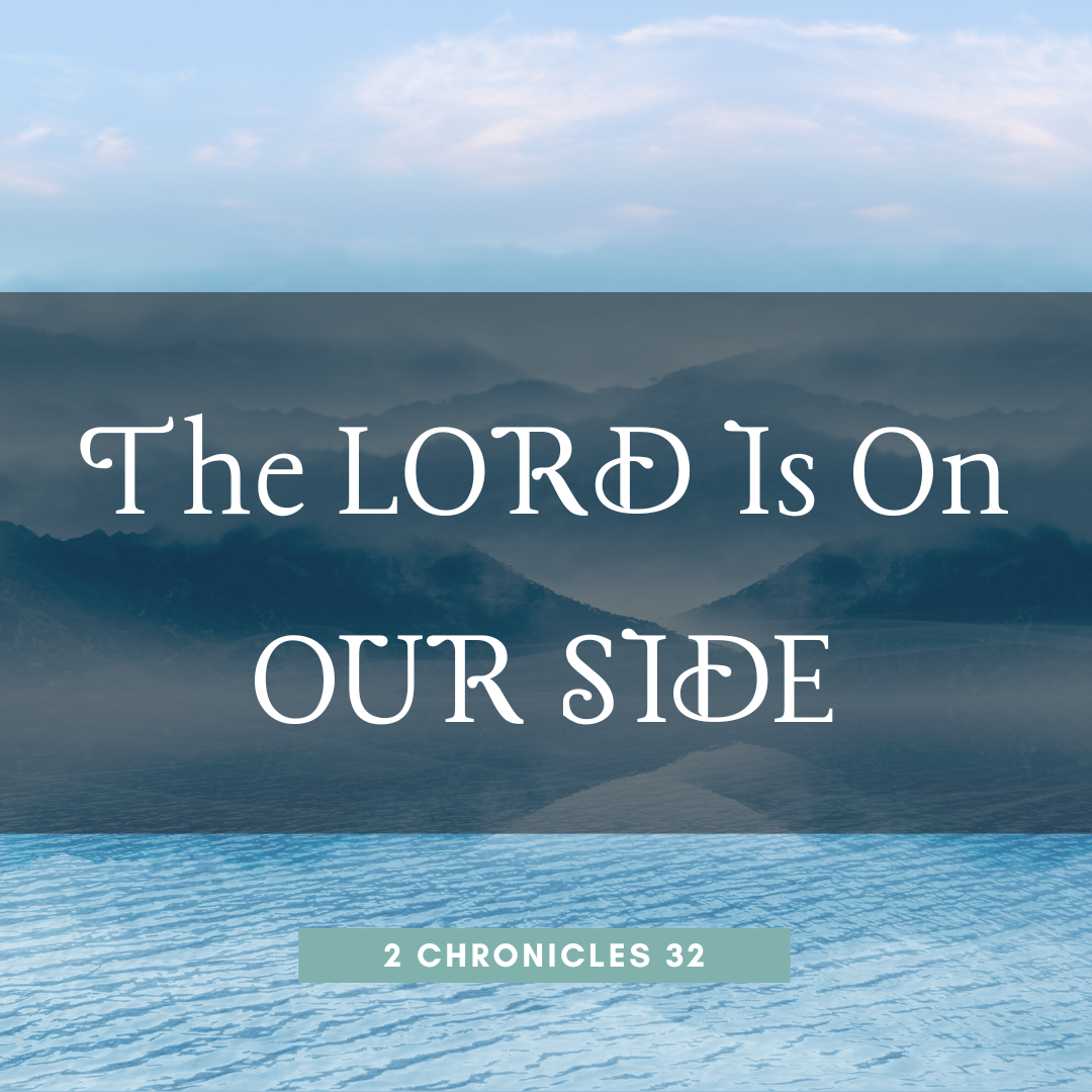 The Lord is On Our Side