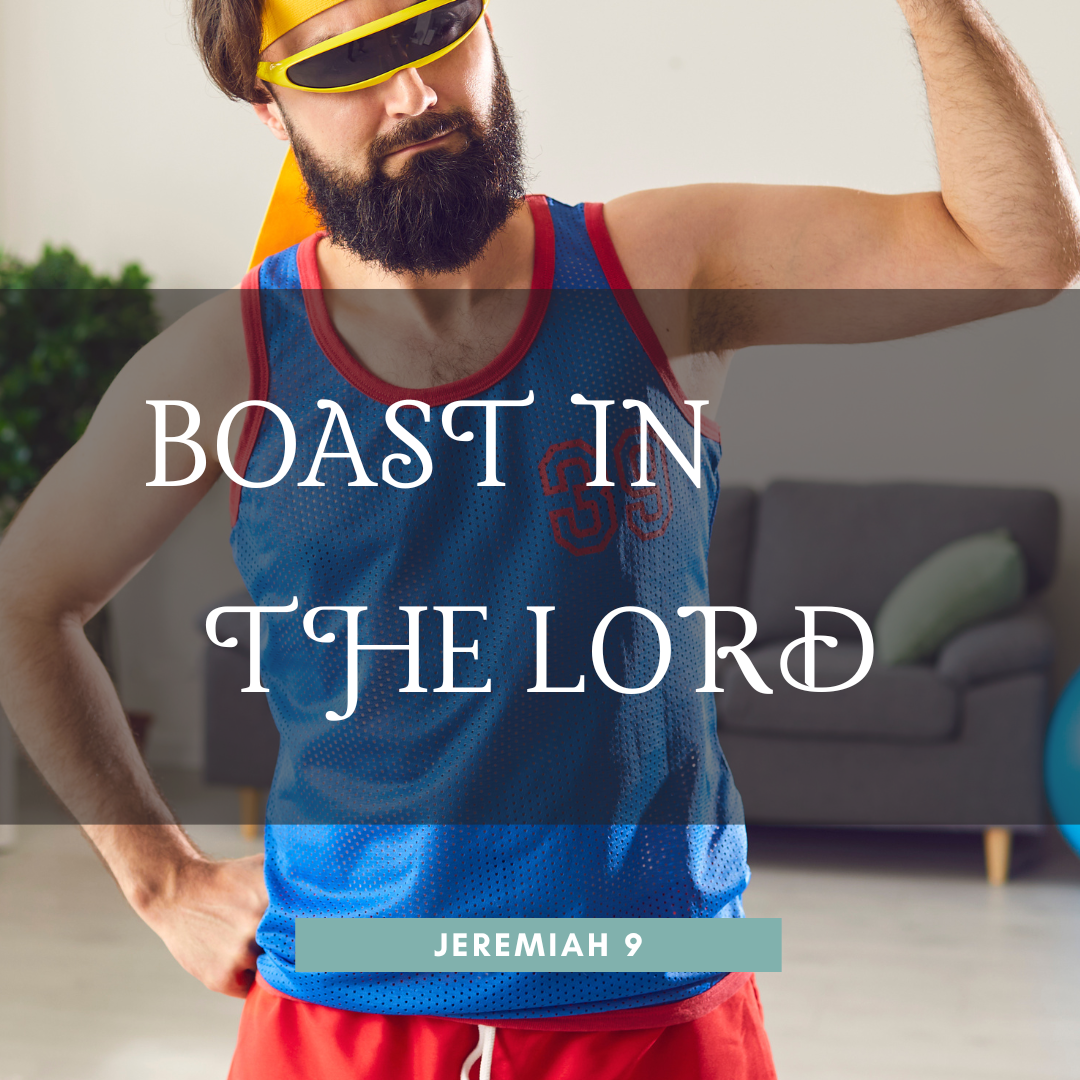 BOAST IN THE LORD