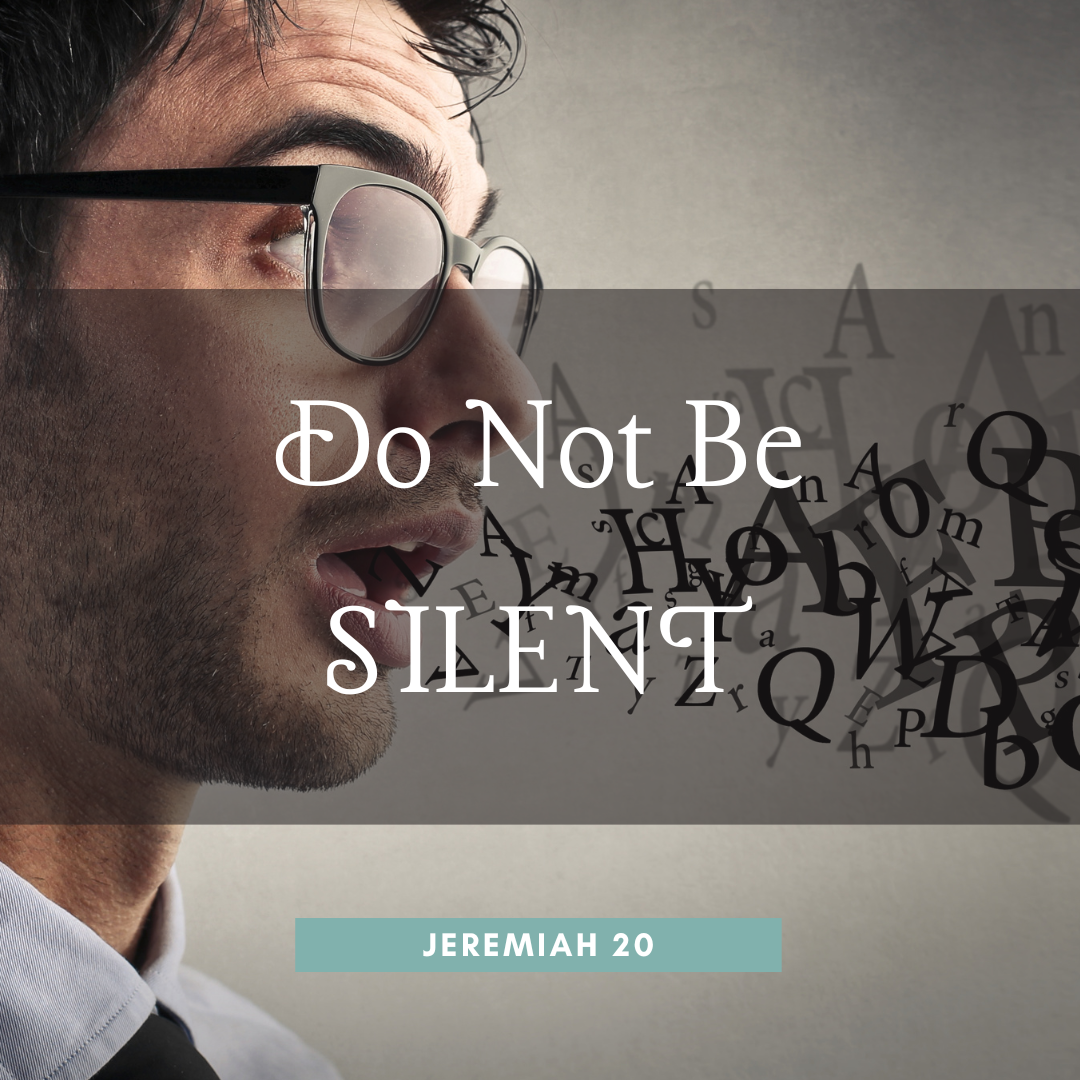 Do Not Be Silent
