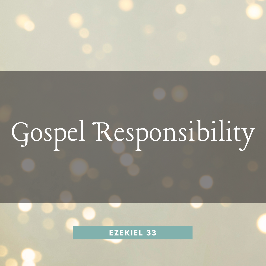 Gospel Responsibility