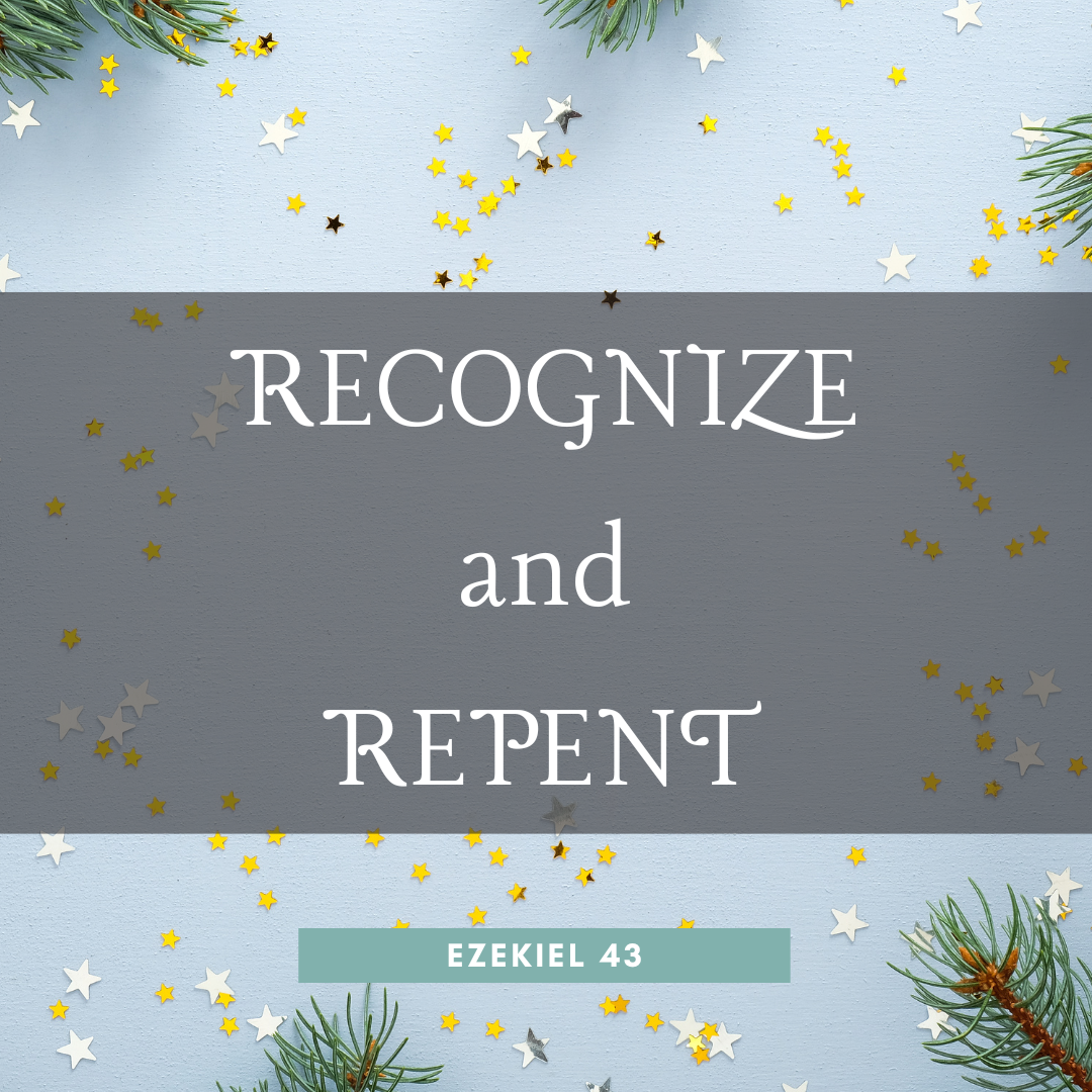 Recognize and Repent