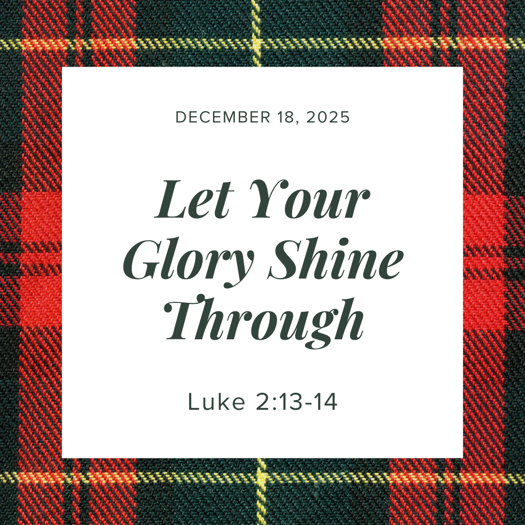 Let Your Glory Shine Through
