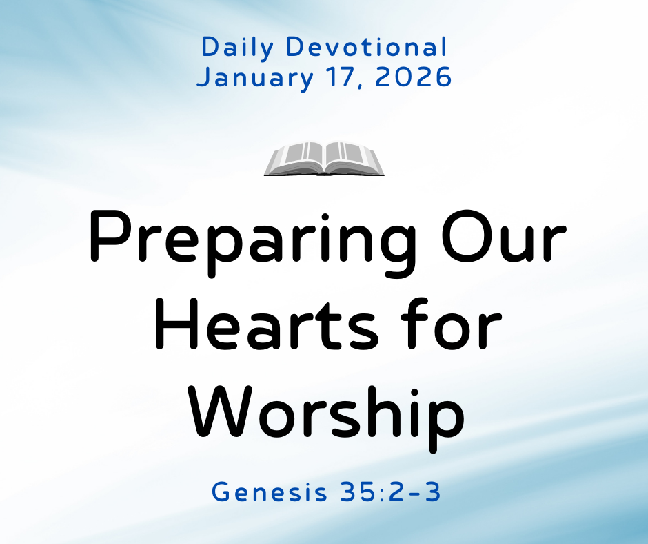 Preparing Our Hearts for Worship