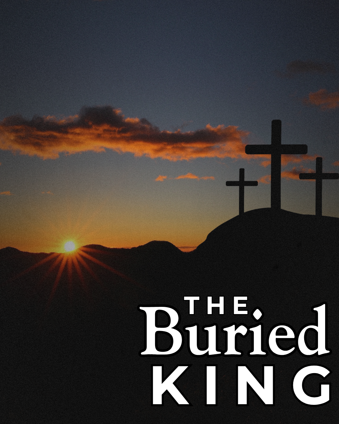 The Buried King