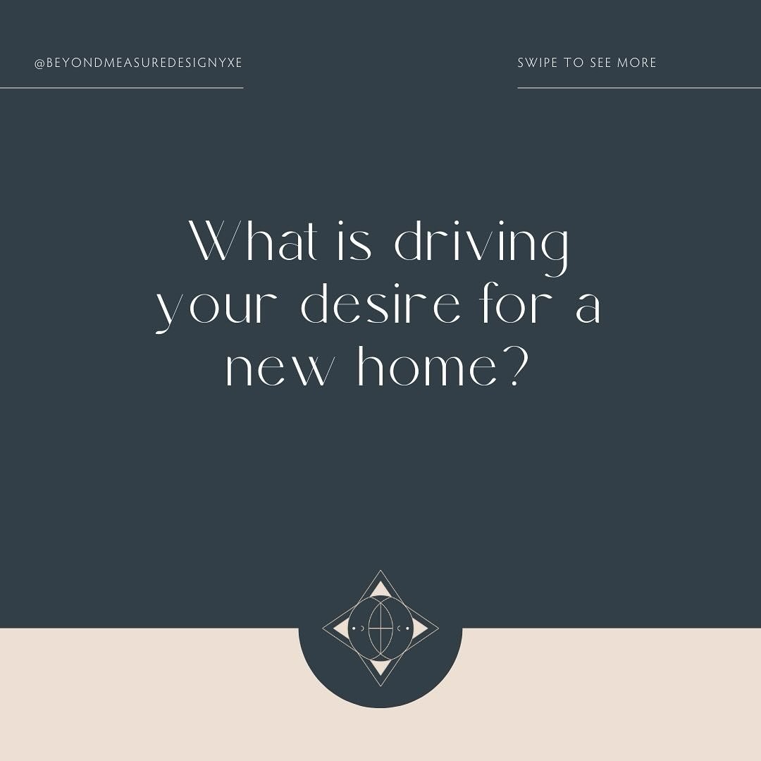 What is driving your desire for a new home? ✨ 

There are endless reasons we move. I&rsquo;m curious - is there more behind decisions than what seems obvious? 

Physical spaces affect our decisions, behaviours and ultimately, how we think of ourselve