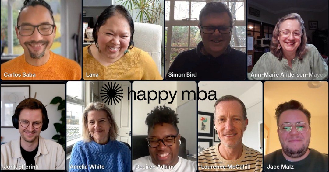 Some of the amazing humans on our recent Happy MBA (formerly Vision 20/20) cohort 💛

Last week, we held an emotional Friday Fireside with our graduating cohort of Happy MBA.

The stories shared were so powerful.

You'll hear from a psychotherapist l