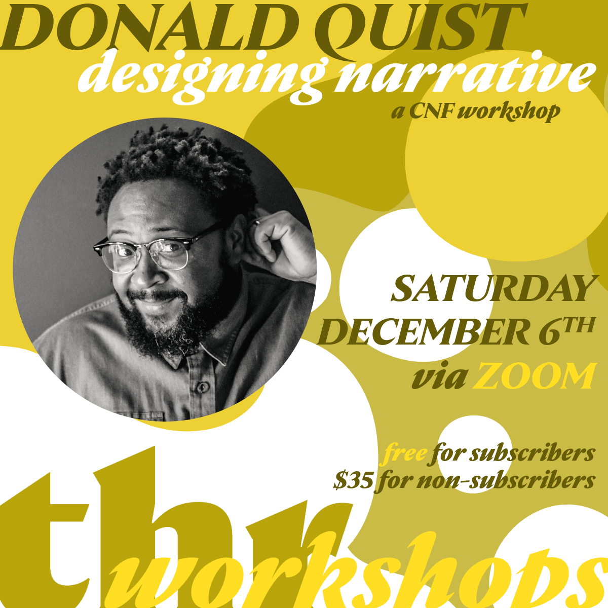 Announcing our Creative Nonfiction Workshop with Donald Quist