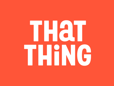 Orange background with bold white text that reads 'That Thing'.