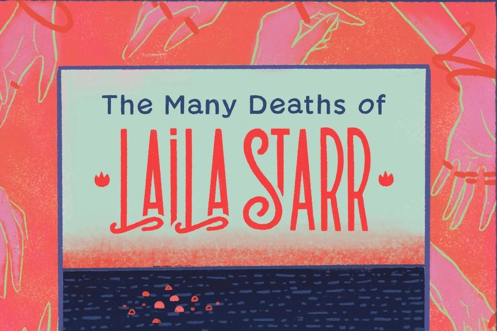 The Many Deaths of Laila Starr
