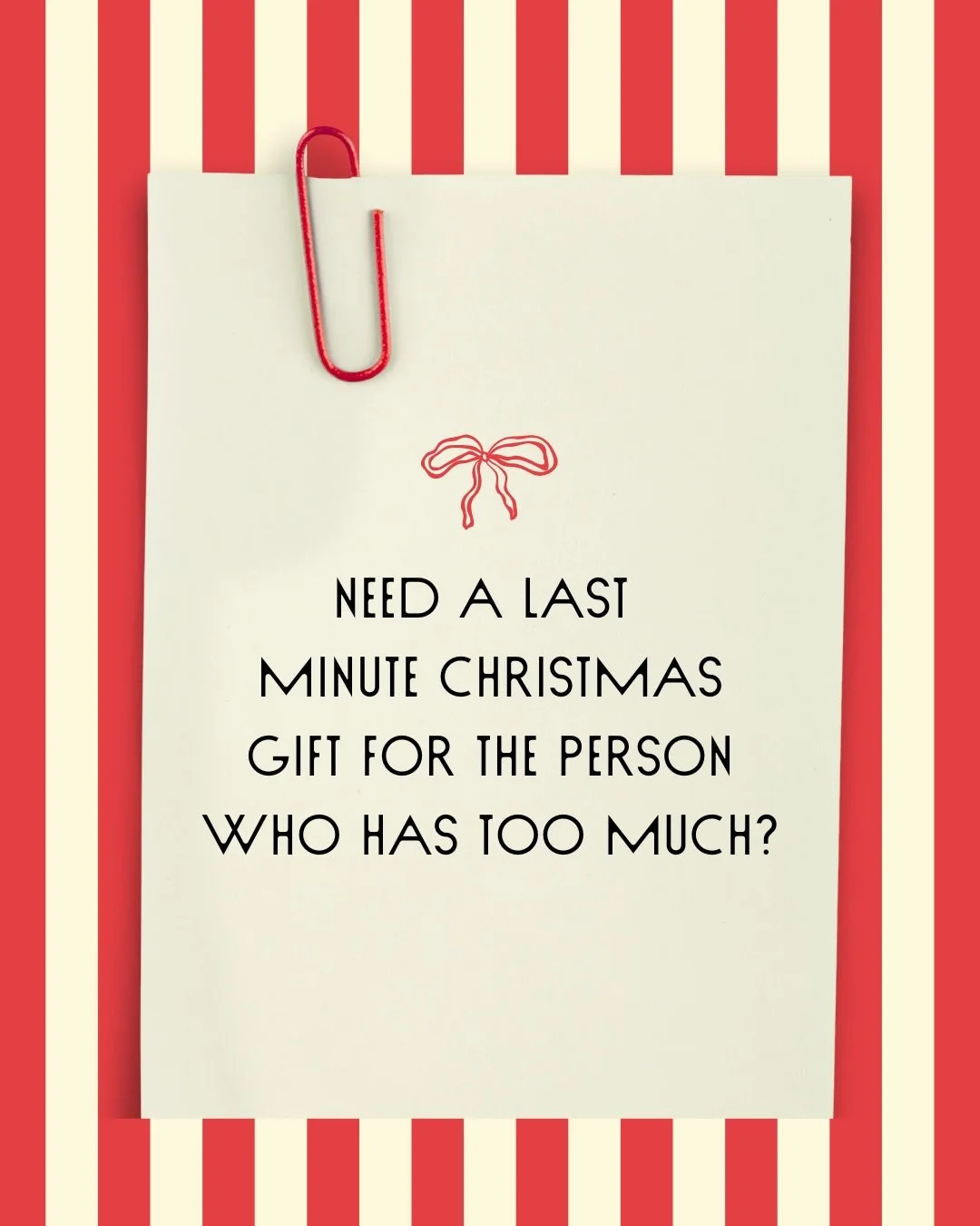 Are you still shopping for the person who has a little to much of everything?