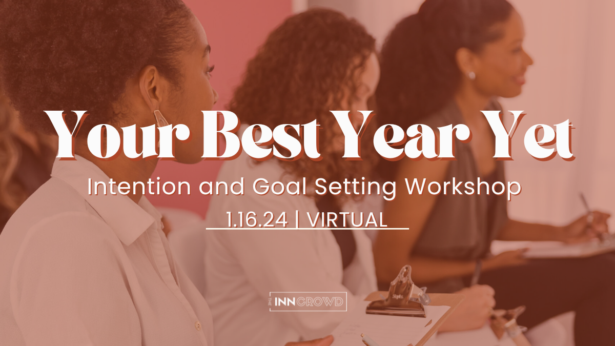 Your Best Year Yet: Intention and Goal Setting Workshop