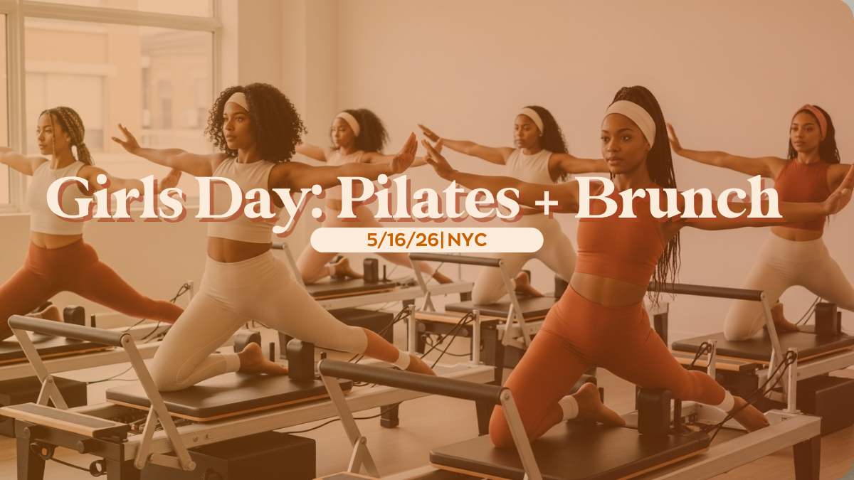 Girls Day: Pilates + Brunch| NYC 