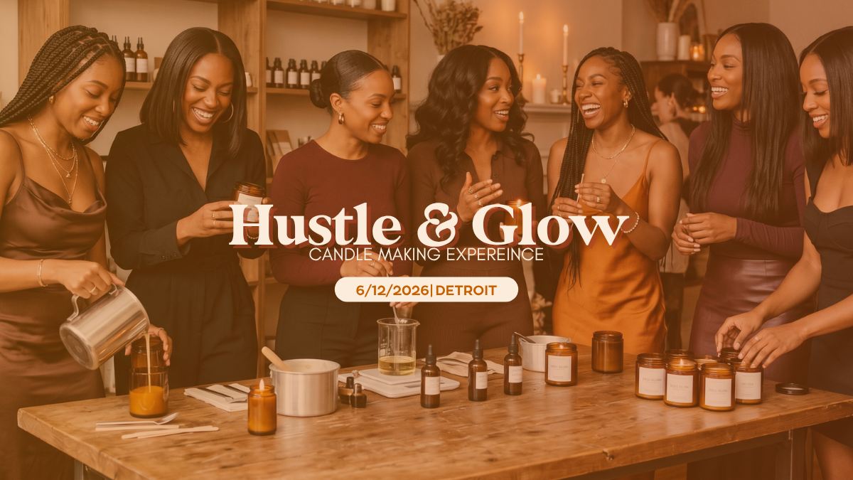 Hustle &amp; Glow: Candle Making |Detroit 