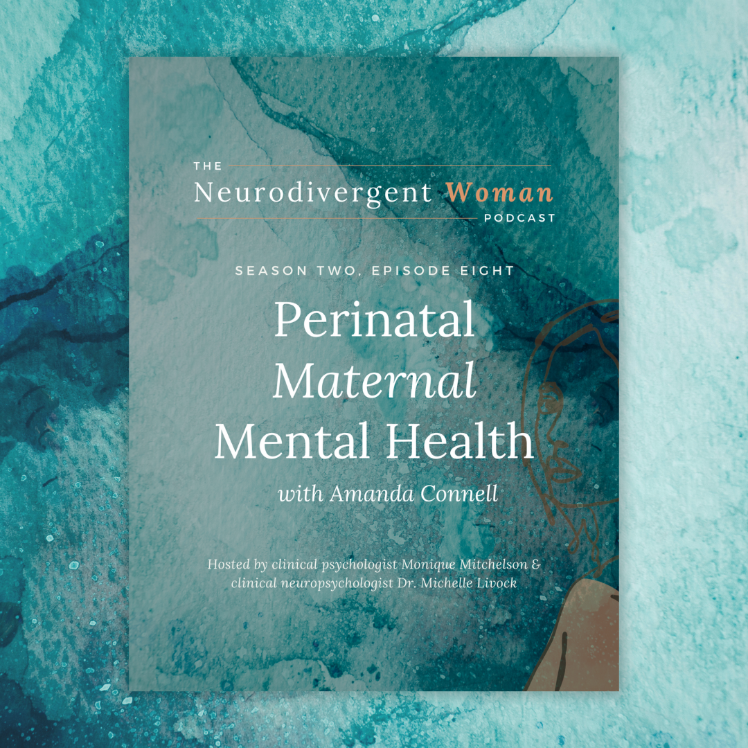 S2E8 Perinatal Maternal Mental Health and Neurodiversity with Amanda Connell