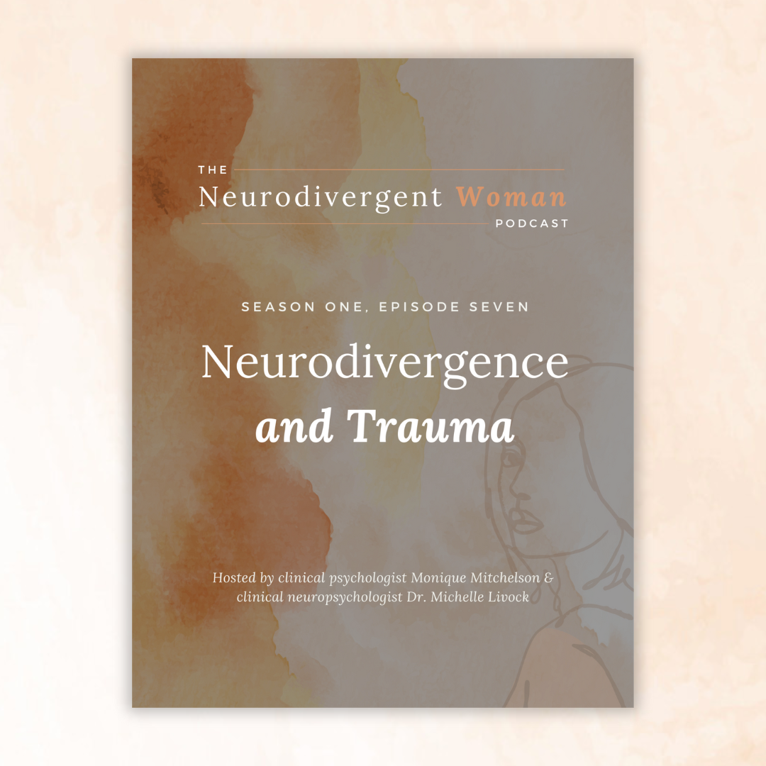 S1E7 Neurodivergence and Trauma