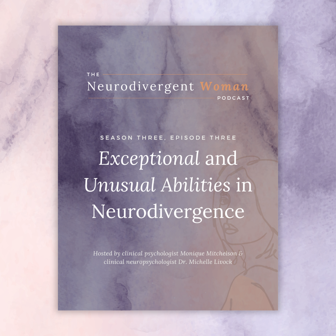 S3E3 Exceptional and Unusual Abilities in Neurodivergence