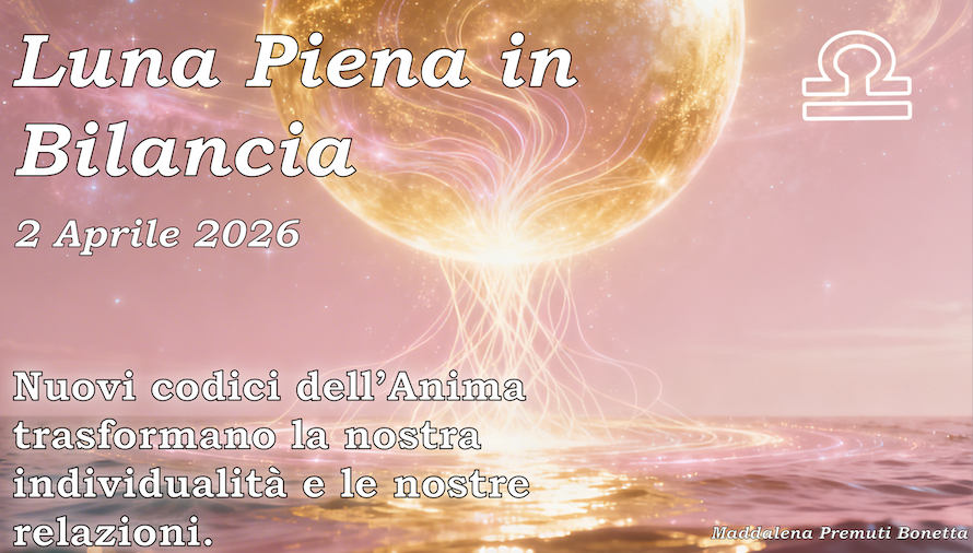 Luna Piena in Bilancia - 2 Aprile 2026 - Quando i Fiumi tornano ad essere Navigabili