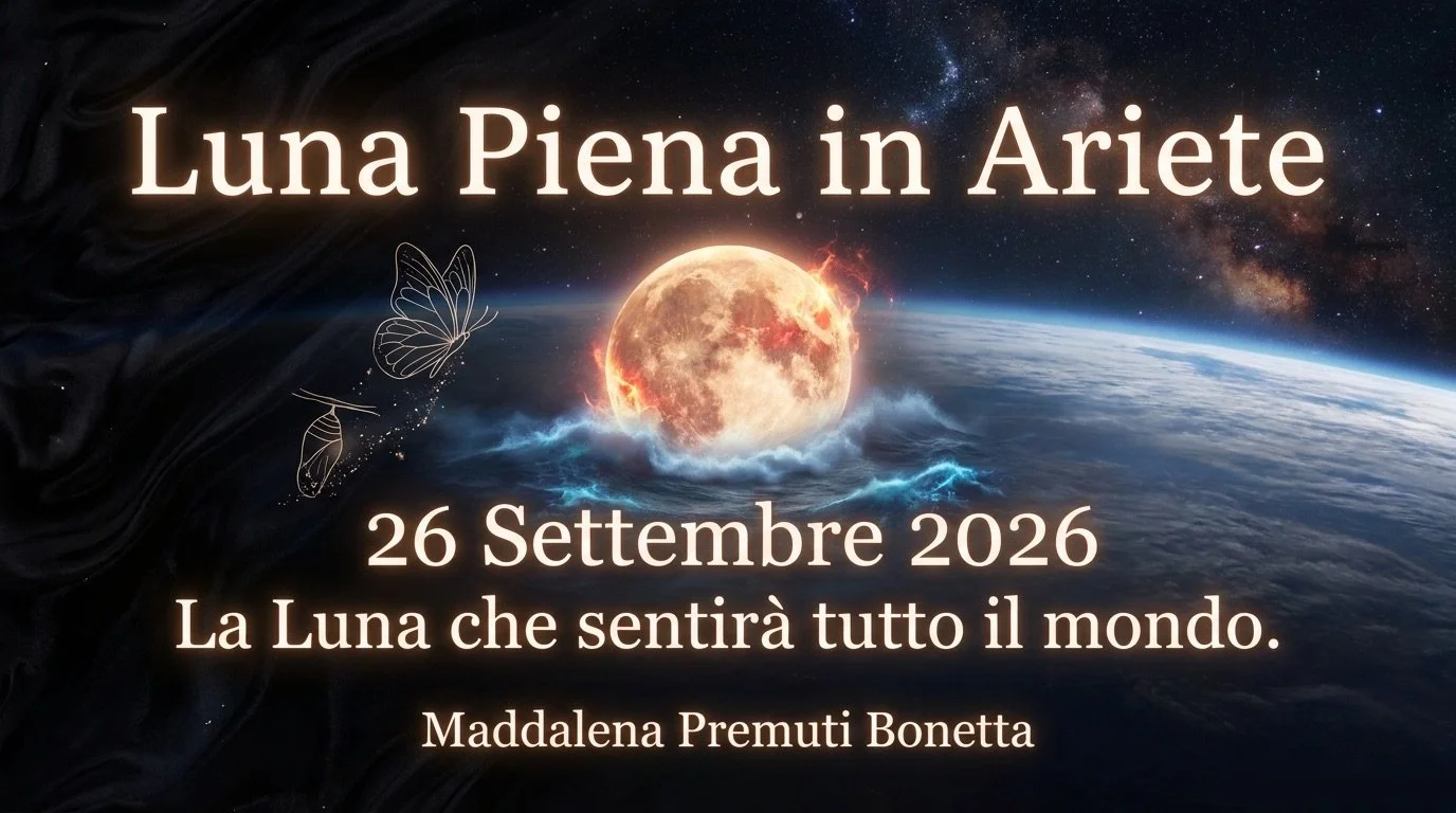 Luna Piena in Ariete - 26 Settembre 2026 - Il Coraggio di Rinascere senza tornare indietro.