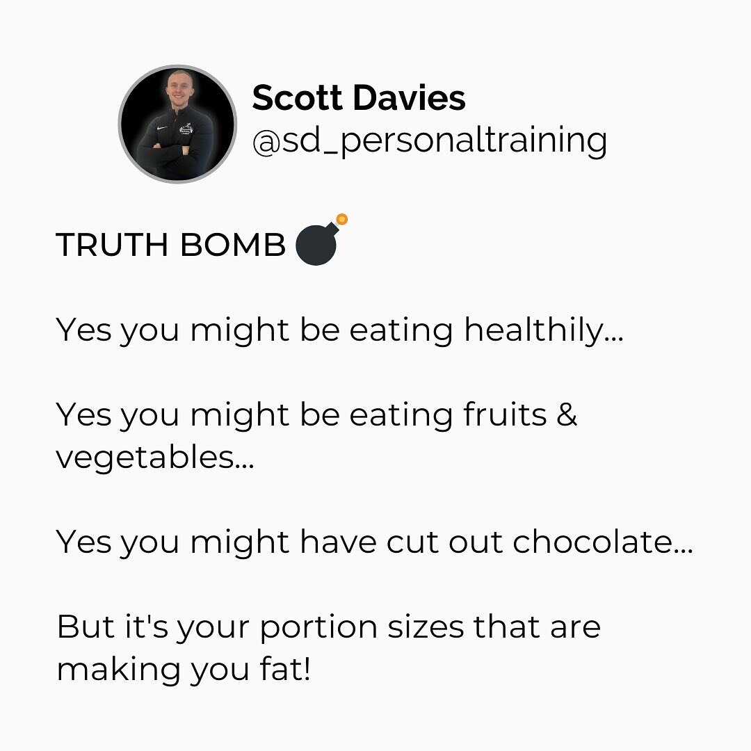 Truth Bomb 💣 

You can be eating the healthiest diet in the world, but if you are OVER consuming in calories - Then you will gain weight!

Yes, eat a healthy balanced diet full of &lsquo;good&rsquo; whole foods, but you NEED to watch your portion si