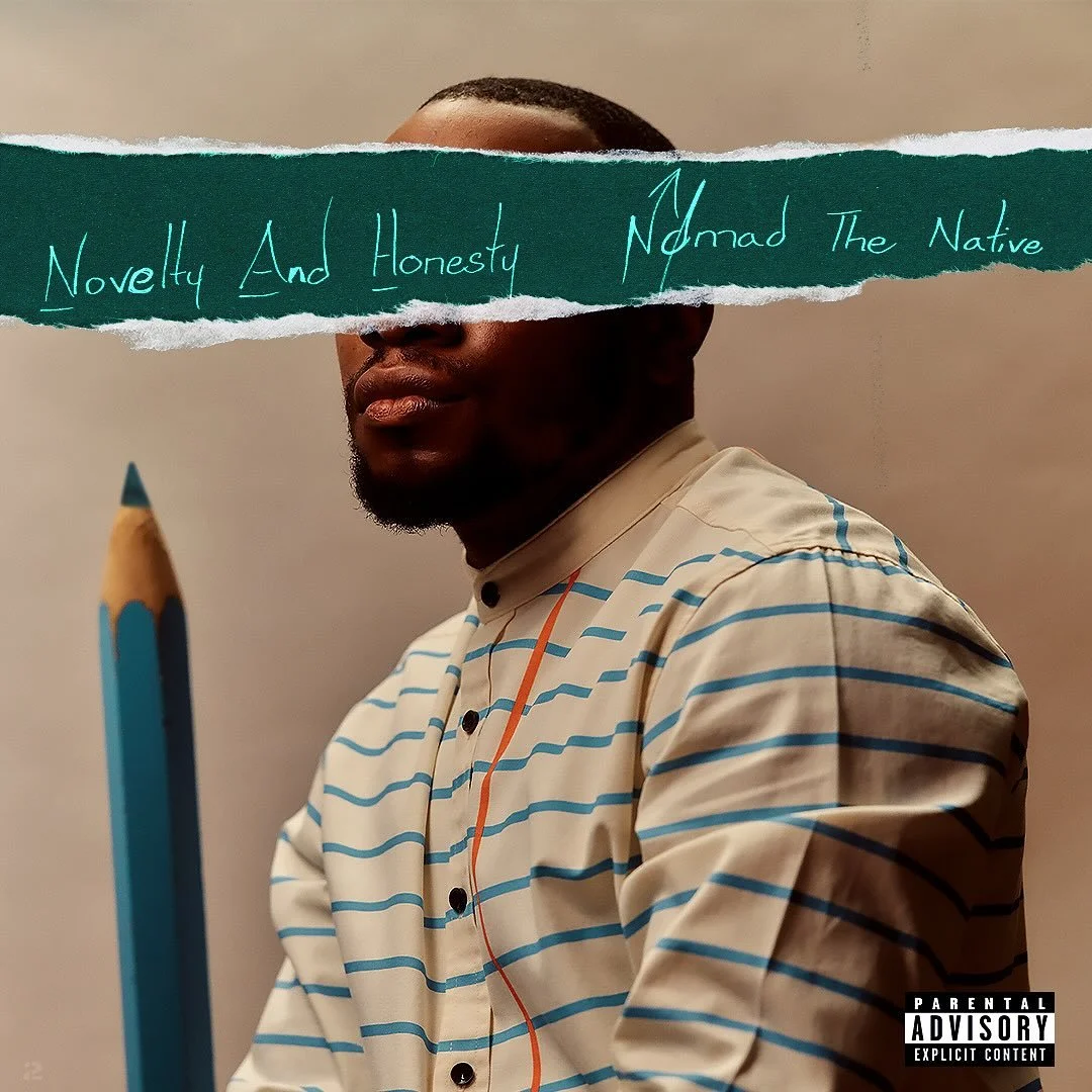 &ldquo;Novelty And Honesty&rdquo;&hellip;an album full of journal entries by Nomad The Native. Oct. 28th, 2025
