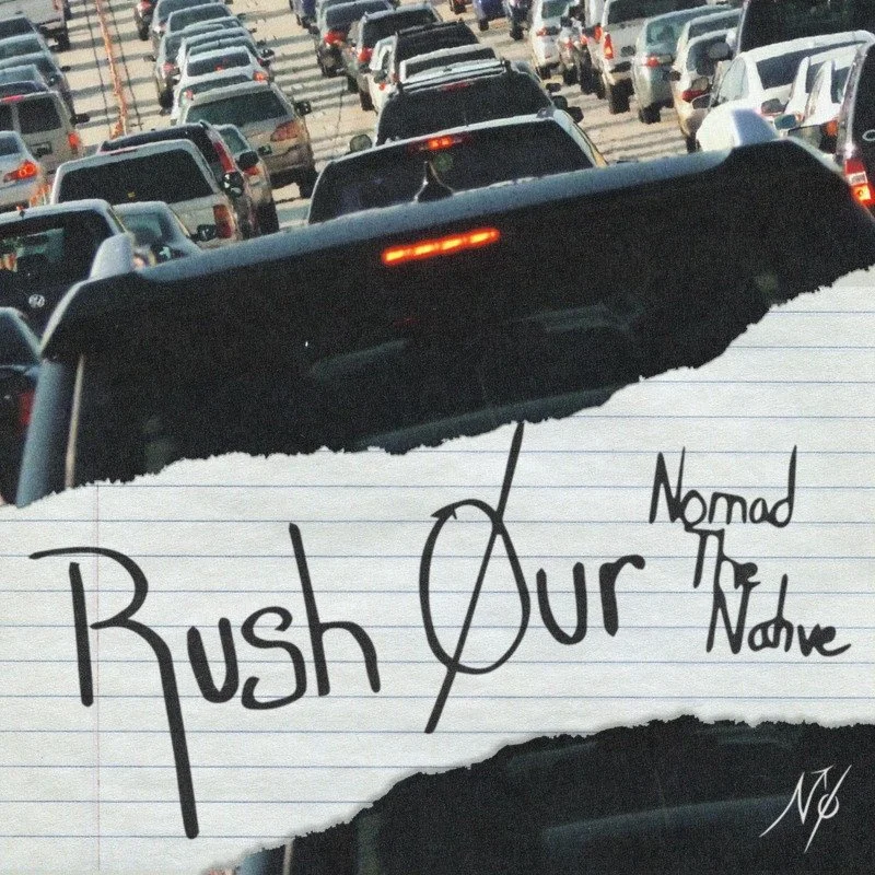Rush Our (feat Nouvèl) - Single (May 2024)